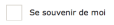 Se souvenir de moi